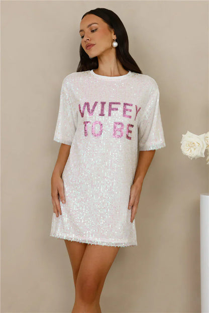 Wifey To Be Sequin T Shirt Dress